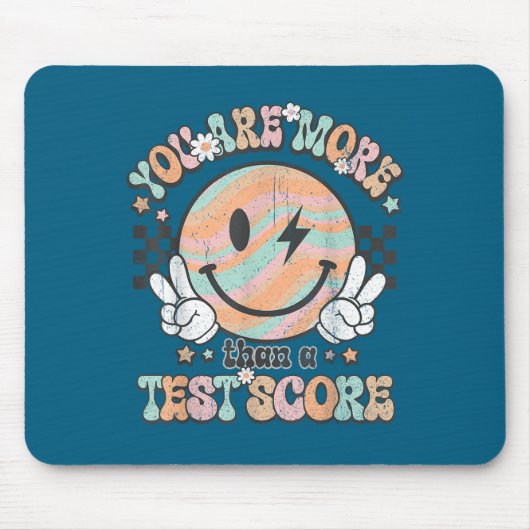 Testing Teacher Groovy Smile You Are More Than A T Mousepad (Vorne)