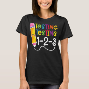 Testing Test Day Funny Teacher School Testing Day T-Shirt