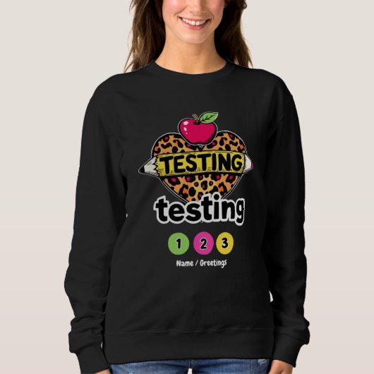 Testing Testing 123 Leitfaden für einen erfolgreic Sweatshirt (Vorderseite)