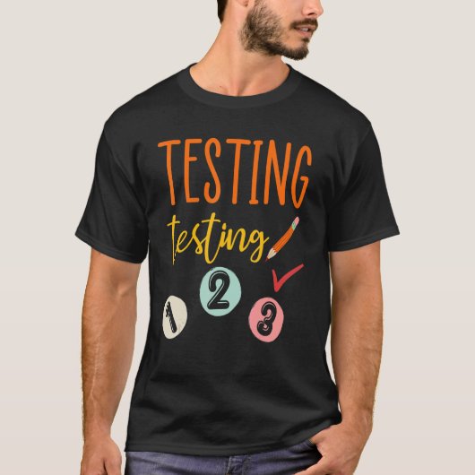 Testing Testing 123 Teachers Testing Day Womens Me T-Shirt (Vorderseite)