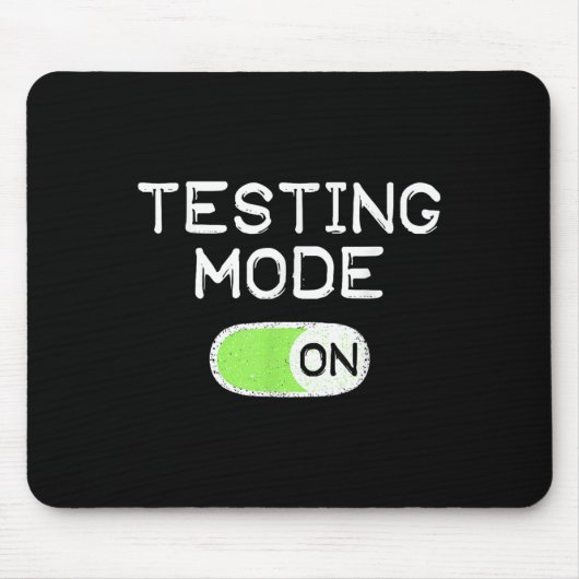 Testmodus eingeschaltet Lustiger Testtag Lehrer Sc Mousepad (Vorne)