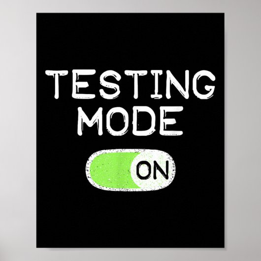 Testmodus eingeschaltet Lustiger Testtag Lehrer Sc Poster (Vorne)
