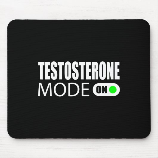 Testosteron-Modus Ein Mousepad (Vorne)