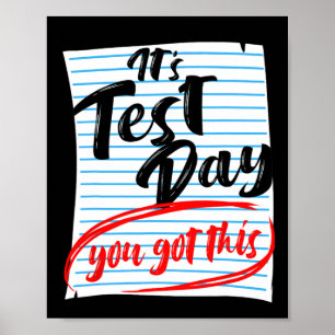 Testtag, an dem Sie diesen Lehrer-Test Got haben Poster