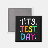 Testtag für Lehrer Es ist Testtag lustig Magnet (Vorderseite/Rückseite)