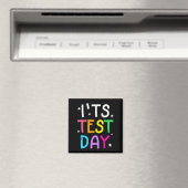 Testtag für Lehrer Es ist Testtag lustig Magnet (In Situ (Geschirrspüler))