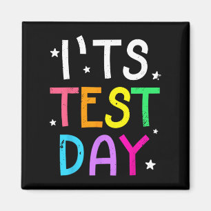 Testtag für Lehrer Es ist Testtag lustig Magnet