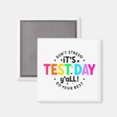 Testtag Junge lustige Testtage für Lehrer Studen Magnet (Vorderseite/Rückseite)