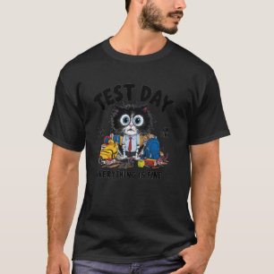 Testtag Lustige Gestresste Katze Lehrer Schüler Ki T-Shirt