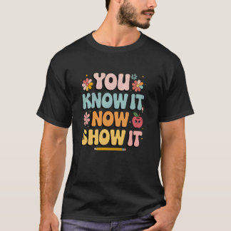Testtag Motivationszustand Testen Sie es, Sie wiss T-Shirt