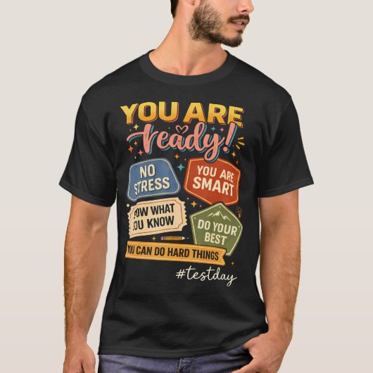Testtag Sie sind bereit Motivationsschüler T-Shirt (Vorderseite)