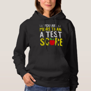 Testtag Sie sind mehr als ein Test Score Staat Tes Hoodie