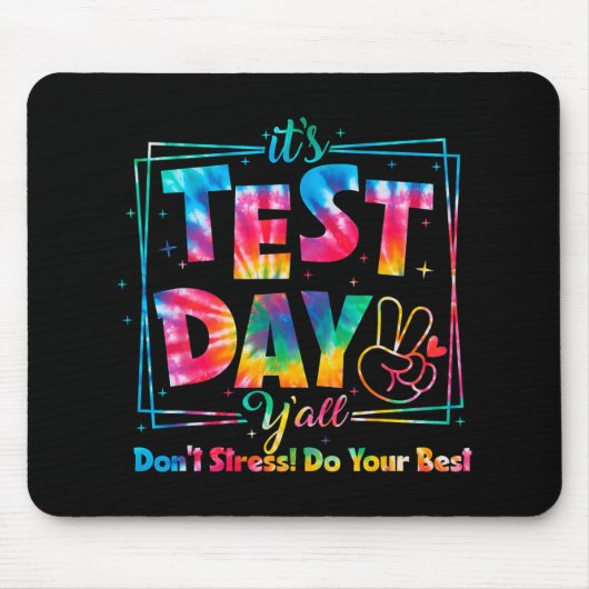 Testtag Y'all Gefärbte Krawatte Funny Testday Teac Mousepad (Vorne)