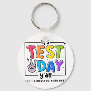 Testtag Y'alle Stress Do your Best Testing Te Schlüsselanhänger