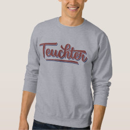 Teuchter, Doric Dialect Sweatshirt
