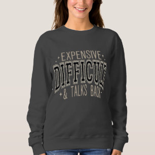 Teuer Schwierig Sweatshirt