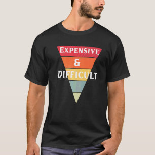 Teuer und schwierig Ehefrau Fancy Freund Hilario T-Shirt