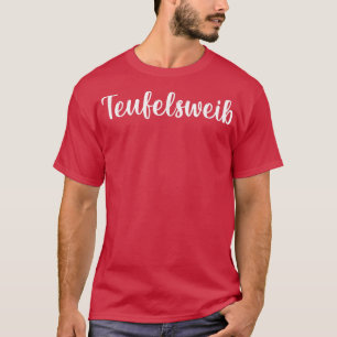 Teufelsweib, Fairy Grunge, Naughty Women Taffe Lad T-Shirt
