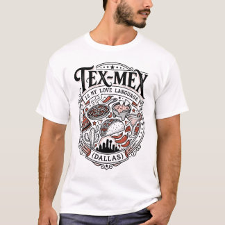 Tex Mex Love Language Dallas Skyline Essen T-Shirt