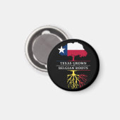 Texan Grown with Belgian Roots Magnet (Vorderseite/Rückseite)