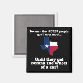 Texaner - freundlichste Leute...bis hinter dem Rad Magnet (Vorderseite/Rückseite)
