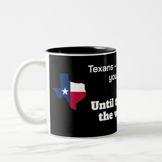 Texaner - freundlichste Leute...bis hinter dem Rad Zweifarbige Tasse (Links)
