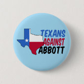 Texaner gegen Greg Abbott Button (Vorderseite)