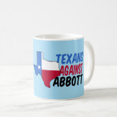 Texaner gegen Greg Abbott Kaffeetasse (VorderseiteRechts)