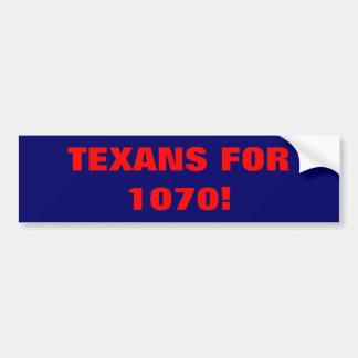 TEXANS FÜR 1070! AUTOAUFKLEBER