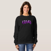 Texas 214 Area Code Dallas Plano Garland Irving Me Sweatshirt (Vorne ganz)