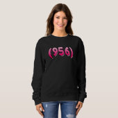 Texas 956 Area Code Laredo Brownsville Mcallen Edi Sweatshirt (Vorne ganz)