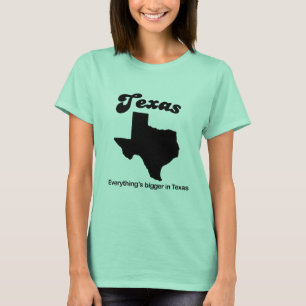 Texas - Alles ist größer T-Shirt
