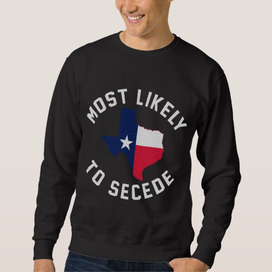Texas am ehesten geeignet, Texan Pride Pro Indepe Sweatshirt (Vorderseite)
