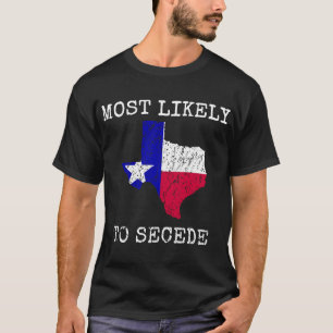 Texas am wahrscheinlichsten, dass es den lustigen T-Shirt