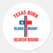 Texas Born, Blood Bought, Heaven Bound Cross Runder Aufkleber (Vorderseite)