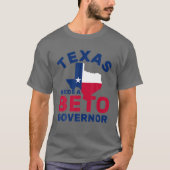 Texas braucht einen Beto Governor - O'rourke 2022 T-Shirt (Vorderseite)