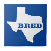 Texas Bred Fliese (Vorderseite)