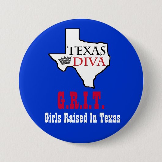 Texas Diva - G.R.I.T = Mädchen, die in Texas aufge Button (Vorderseite)