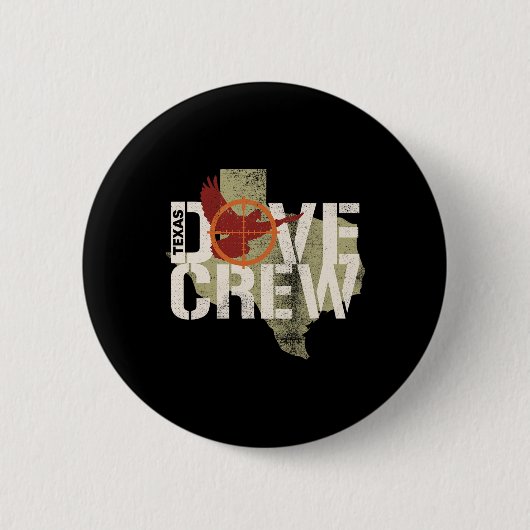 Texas Dove Crew Matching Dove Junting Trip Button (Vorderseite)