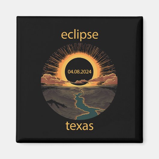Texas Eclipse April 8 2024 04.08.2024 Texas Solar Magnet (Vorne)