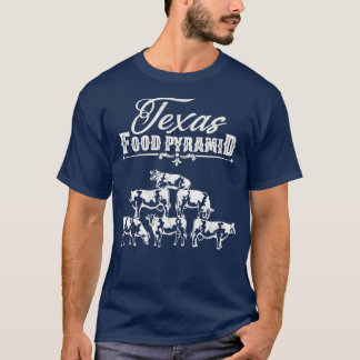 Texas Food Pyramide Funny Cow Pyramide T-Shirt