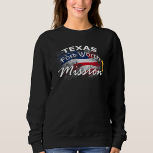 Texas Fort Worth Mormon LDS Mission Missionar Gif Sweatshirt