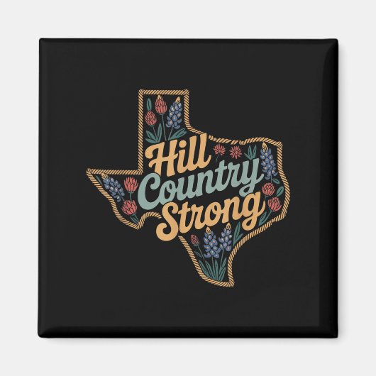 Texas Hill Country 2025 Texas Strong Retro Motivat Magnet (Vorne)