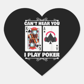 Texas Holdem Poker Cant Hören Sie, ich spiele Poke Herz-Aufkleber