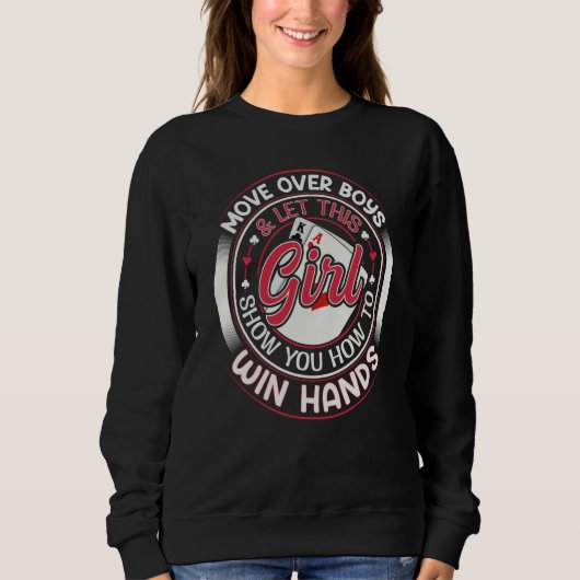 Texas Holdem Poker Quote for a Poker girl Sweatshirt (Vorderseite)