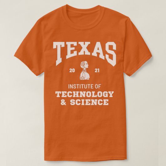 Texas Institute of Technology amp Science T-Shirt (Design vorne)