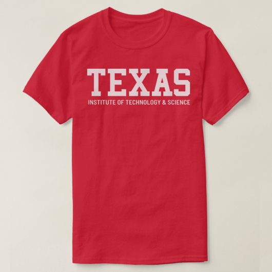 Texas Institute of Technology & Science T-Shirt (Design vorne)