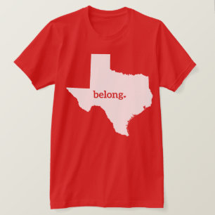 Texas Map Belong, Staatsstolz T-Shirt