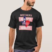 Texas Mütter gegen Greg Abbott T-Shirt (Vorderseite)