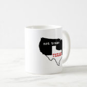 Texas/nicht Texas Kaffeetasse (VorderseiteRechts)